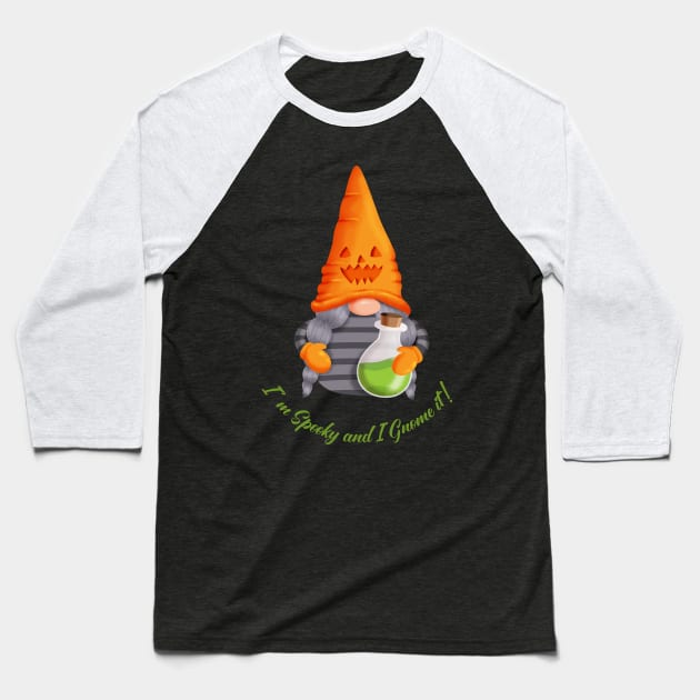 Gnome with Potion - I' m Spooky and I Gnome it! Baseball T-Shirt by Kylie Paul